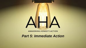 AHA - Part 5 - Immediate Action