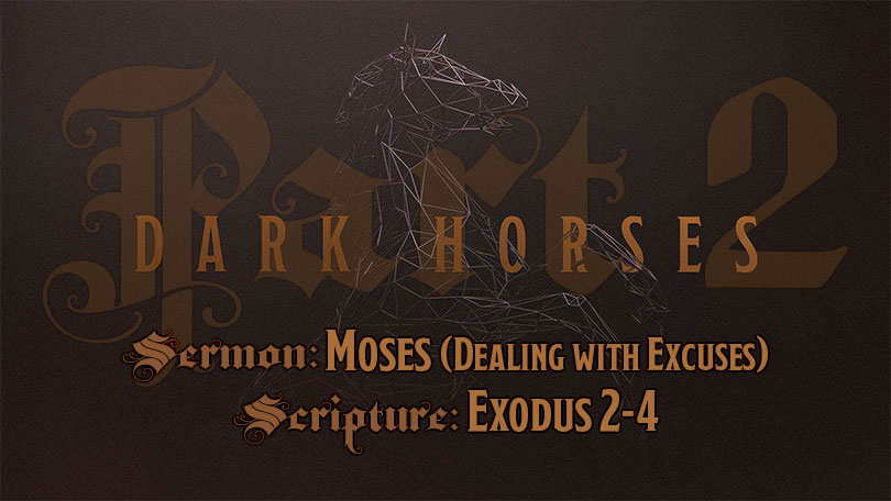 Dark Horses - Part 2 - Moses