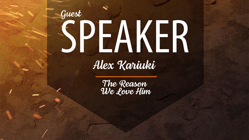 Alex Kariuki - The Reason We Love Him
