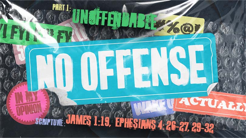 No Offense - Part 1 - Unoffendable