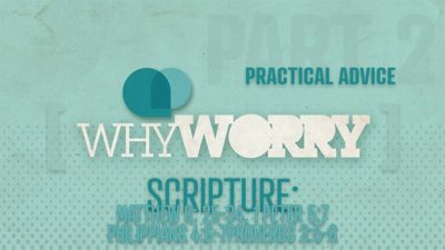 Why Worry P2 - Practical Advice