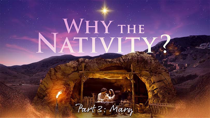 12.17.2023 - Why the Nativity P3 - Mary