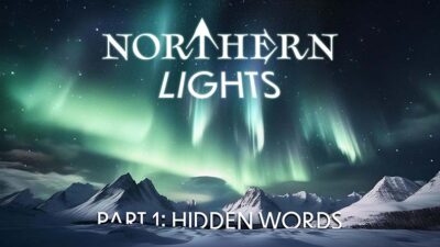 10.18.2024 - Northern Lights, P1 - Hidden Words